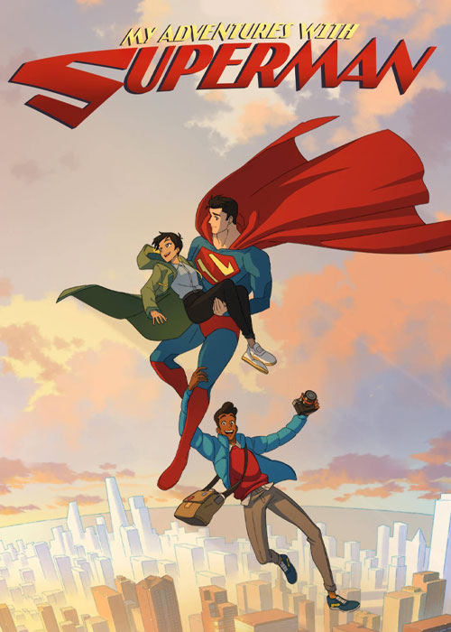 دانلود انیمیشن سریالی ماجراهای من و سوپرمن My Adventures with Superman 2023