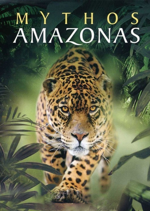 دانلود مستند آمازون اسرارآمیز Amazon Alive 2010