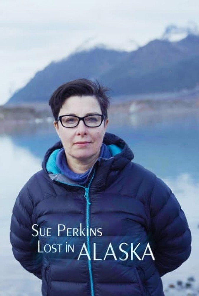 سریال مستند سو پرکینز: گمشده در آلاسکا sue perkins: lost in alaska