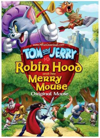  دانلود انیمیشن تام و جری – رابین هود و موش خوش شانس با دوبله فارسی