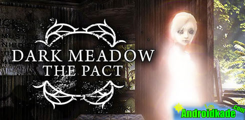 نسخه کرک شده بازی زیبای Dark Meadow: The Pact v1.1.20 +data